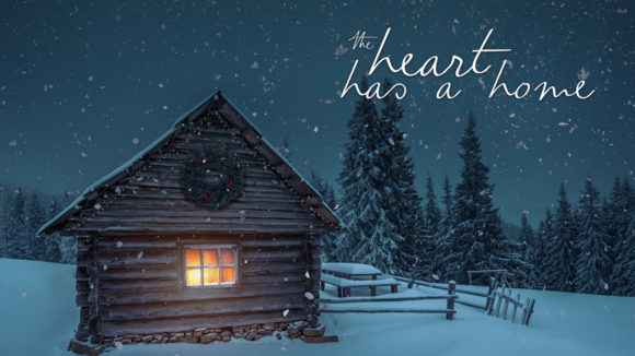 The Heart Comes Home for Christmas The Heart Comes Home for Christmas