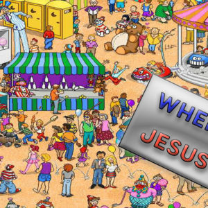 Where’s Jesus? Meeting People One on One