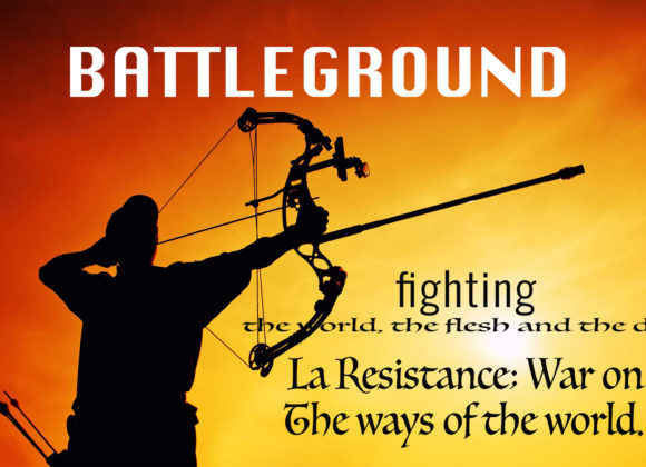 La Résistsnce; Fighting the Ways of the World