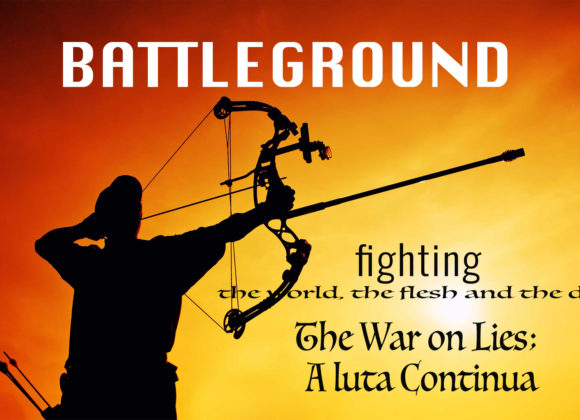 War on Lies; A Luta Continua