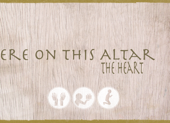 Here on this Altar | The Heart